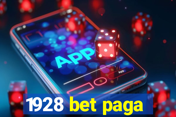 1928 bet paga